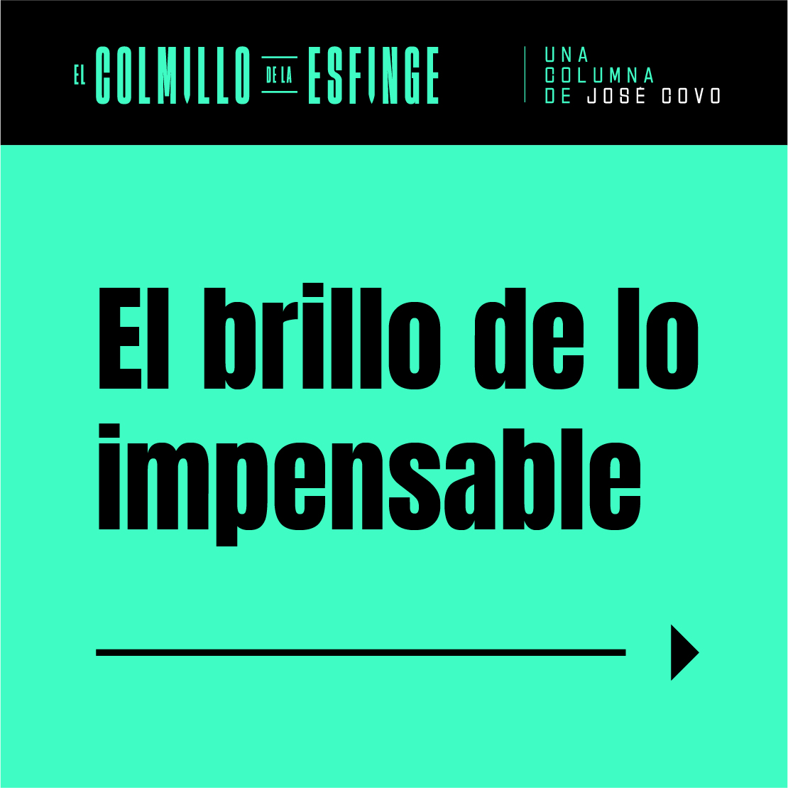 El brillo de lo impensable