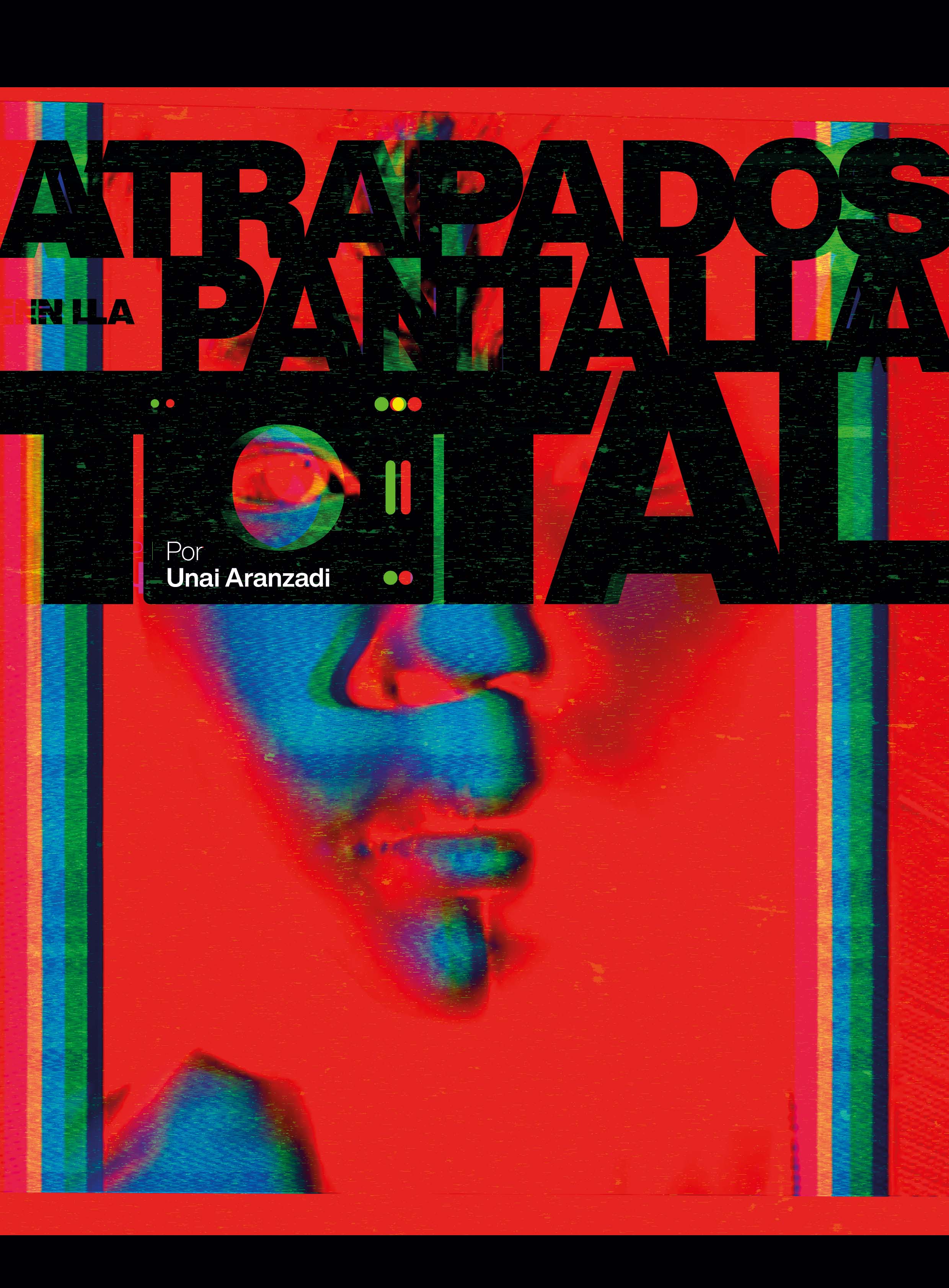 Atrapados en la pantalla total 