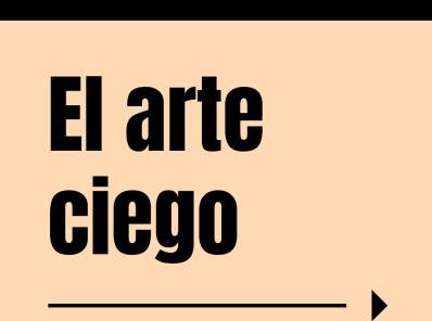 El arte ciego